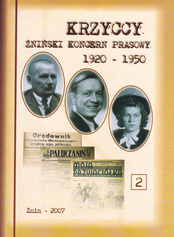 Krzyccy. Żniński Koncern Prasowy 1920-1950