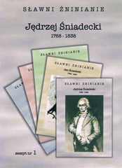 Jędrzej Śniadecki 1768-1838 (Sławni Żninianie. Zeszyt 1)