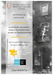 Wystawa z okazji 80. rocznicy wybuchu powstania w getcie warszawskim