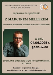 Spotkanie z Marcinem Mellerem (obowiązują wejściówki)