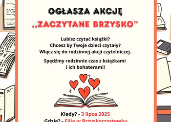 Zapraszamy wszystkich mieszkańców Brzyskorzystewka, Brzyskorzystwi i okolic do rodzinnego czytania.