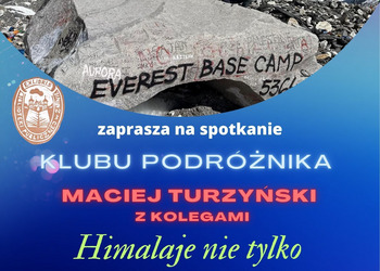 Klub Podróżnika w Himalajach - Maciej Turzyński z kolegami