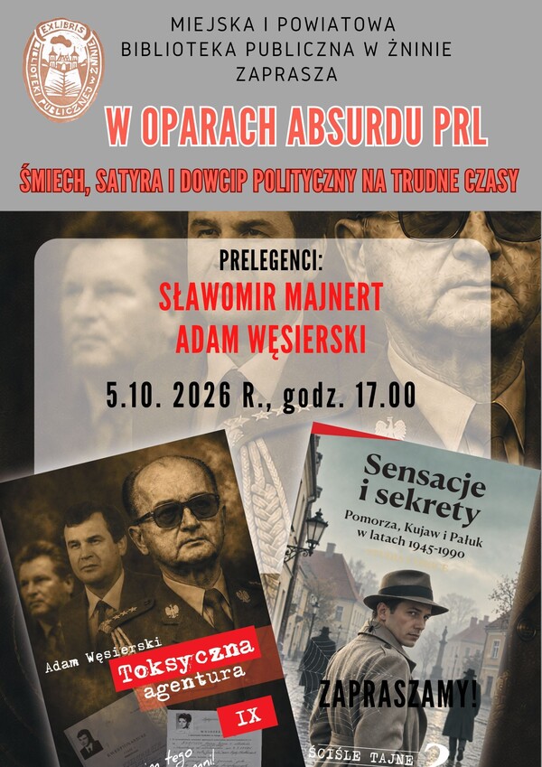 W oparach absurdu PRL - spotkanie ze Sławomirem Majnertem i Adamem Węsierskim